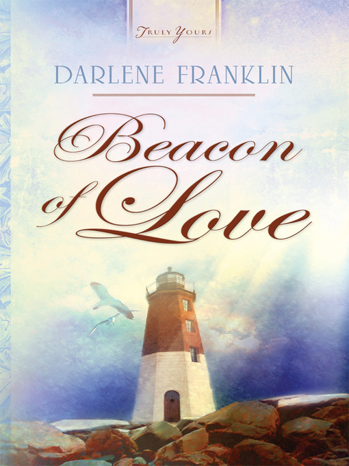 Title details for Beacon Of Love by Darlene Franklin - Available